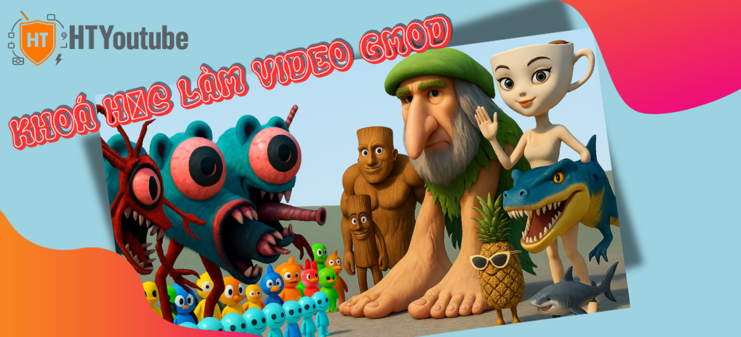 Khoá Học Làm Video Garry’s Mod